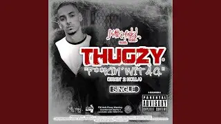 F**kin' Wit a G (Tryin' 2 Holla)