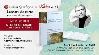 Lansare de carte „Studii literare. Literaturi Străine” de Mihai Zamfir - Live de la Bookfest 2024