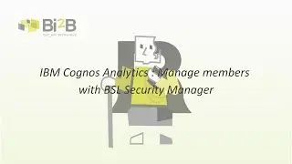 IBM Cognos Analytics : Manage members with BSL Security Manager