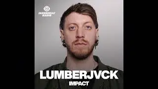 LUMBERJVCK's Deep Cuts Episode 011