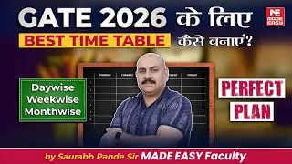 Secret GATE 2026 Timetable Revealed | Daywise Weekwise Revision and Test Series Strategy!