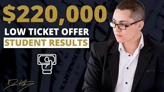 Does Low Ticket Still Work? $220,000 Case Study | Dan Henry
