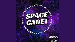SPACE CADET (Jersey Club)
