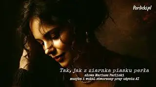 Tak, jak z ziarnka piasku perła, Mariusz Parlicki