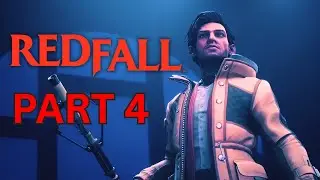 TIME TO HUNT DOWN THE FILM REEL! | Part 4 | Redfall | HD Xbox Gameplay Walkthrough