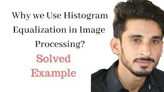 Image Enhancement :Histogram Equalization  in image Processing with Example 15
