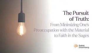 The Talmud's Guide to Attaining Divine and Personal Truth - From Purity to Moderation in Business
