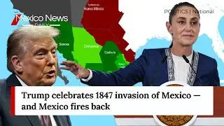 Трамп празднует вторжение в Мексику в 1847 году &mdash; и Мексика наносит ответный удар.