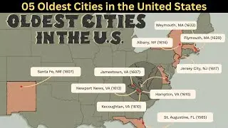 05 Oldest Cities in the United States