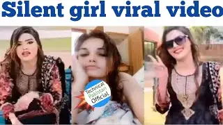silent girl viral video | bawa g Sialkot viral video | silent girl video