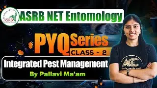 ASRB NET Entomology | PYQ Series 2025 | Integrated Pest Management | Class-2