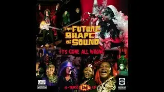 The Future Shape Of Sound - 
