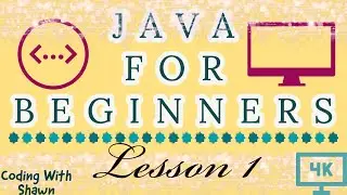 Java For Beginners 2022 | Lesson 1 | Java's History, Benefits of Java, Career-Readiness [4K]