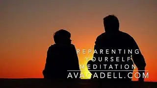 Reparenting Yourself Meditation