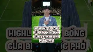 Highlights of the football match by commentator Phuoc Pho and the Refund team on December 19th #B...