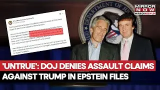 Epstein Files: Explosive Trump Sexual Assault Claims Shake US, DoJ Slams Allegations As Untrue