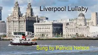 Pat Nelson  Liverpool Lullaby
