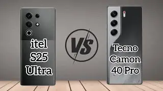 itel S25 Ultra vs Tecno Camon 40 Pro |  Full Comparison! | Which One Wins?