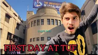 FIRST DAY AT UNIVERSITY/ UNIVERSITY OF FAISALABAD (TUF)