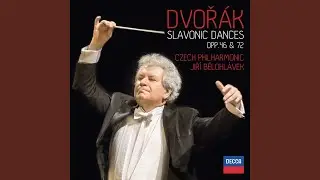 Dvořák: 8 Slavonic Dances, Op. 72, B. 147: 2. Dumka. Allegretto grazioso