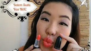 Resenha: Batom Sushi Kiss - MAC