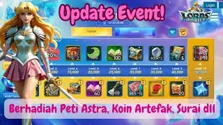 Event Berhadiah Peti Astralite, Koin Artefak, Lunine, dll #lordsmobile 