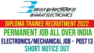 BEL Diploma Trainee Recruitment 2022 | Short Notice Out | Permanent Job All Over India | Diploma Job