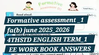 Formative assessment fa(b)_1/4THSTD ENGLISH TERM_1 2025_2026 EE WORK BOOK ANSWERS @EE AND GRAMMAR