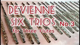 ドビィエンヌ　フルート3重奏  3番　へ長調　DEVIENNE TRIOS THREE FLUTES Nr.3 F-Dur