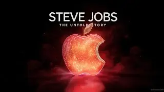 &ldquo;Steve Jobs: The Untold Story&rdquo;