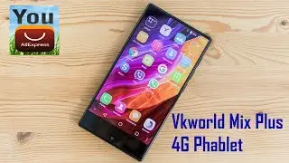 Обзор Vkworld Mix Plus 4G Phablet с AliExpress