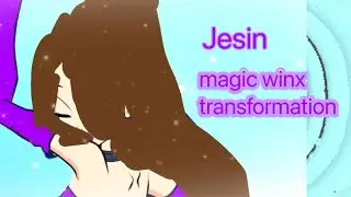 Winx oc | Jesin Magic winx transformation | skynix club