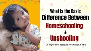 Difference between Homeschooling & Unschooling | School free learning #subscribe #support #share