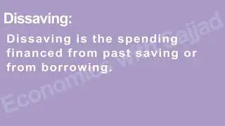 Dissaving | Module: 3 Revising the key Terms for paper 1 (9708)  | Economics with Sajjad