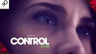 Control Game : Threshold - Walkthrough HD | Part 5 | Ray Tracing ON | Boosteroid