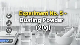 Experiment 5: Dusting Powder Preparation (20g) | Pharmacy Lab 🔬 #Pharmacy #sainikcollegeofpharmacy 