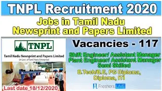 TNPL Recruitment 2020 | Jobs in Tamil Nadu Newsprint and Papers | Engineer Jobs