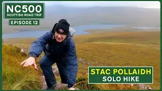 STAC POLLAIDH | Stormy Day in the SCOTTISH MOUNTAINS | NC500 E12