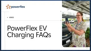 PowerFlex EV Charging: Answers to the Most Frequently Asked Driver Questions
