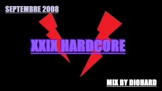 DiOHARD XXIX HARCORE Septembre 2008