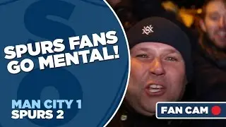 Manchester City 1-2 Tottenham Hotspur | Spurs Fans Go Mental!!! | Fan Cam