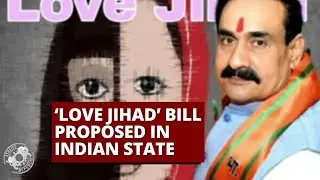 &lsquo;Love Jihad&rsquo; Bill Proposed in Indian State 😮