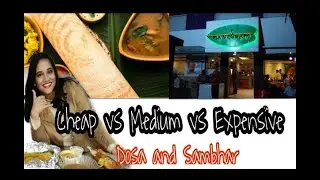 Cheap vs Medium vs Expensive Dosa and Sambar/ Amazing South Indian Food/ Naivedyam/ Southy