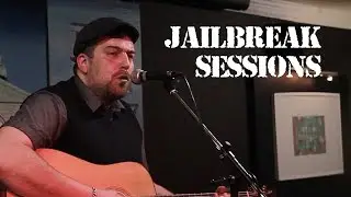 Dan Marone Live at the Jailbreak Sessions