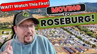 Moving to Roseburg? WATCH THIS Before You Move!