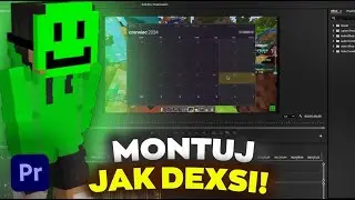 JAK MONTOWAĆ FILMY JAK DEXSI w premiere pro