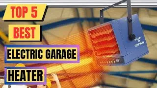 Top 5 Best Electric Garage Heater || Electric Shop Heater