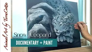Acrylic SNOW LEOPARD Painting and Documentary | Wildlife Docupaint