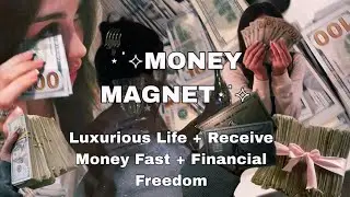 Money Magnet Subliminal- Receive Money Fast and Effortlessly 🩷Luxury Life+Financial Freedom