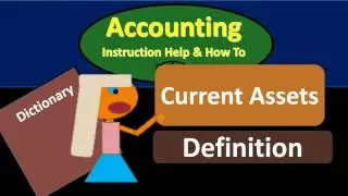 Current Assets Definition - What are Current Assets?